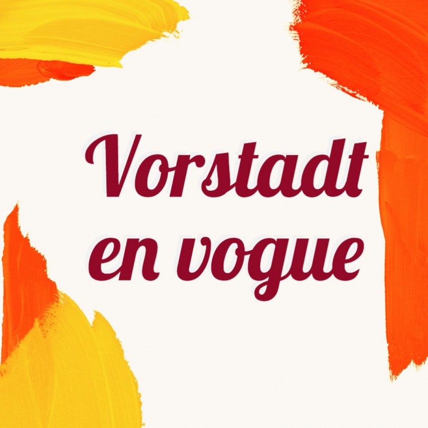 Vorstadt en vogue